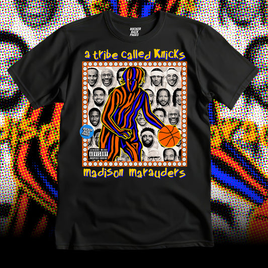 A TRIBE CALLED KNICKS: MADISON MARAUDERS